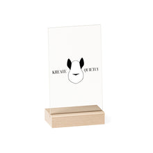 Load image into Gallery viewer, Acrylic Sign with Wooden Stand
